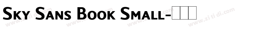Sky Sans Book Small字体转换 Sky Sans Book Small字体转换